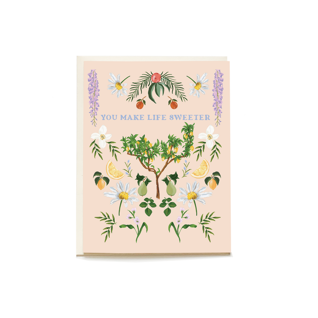 "You Make Life Sweeter" Greeting Card
