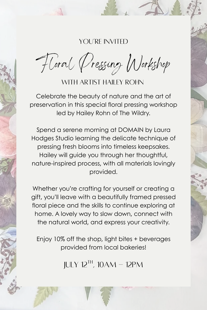 Floral Pressing Workshop with Hailey Rohn