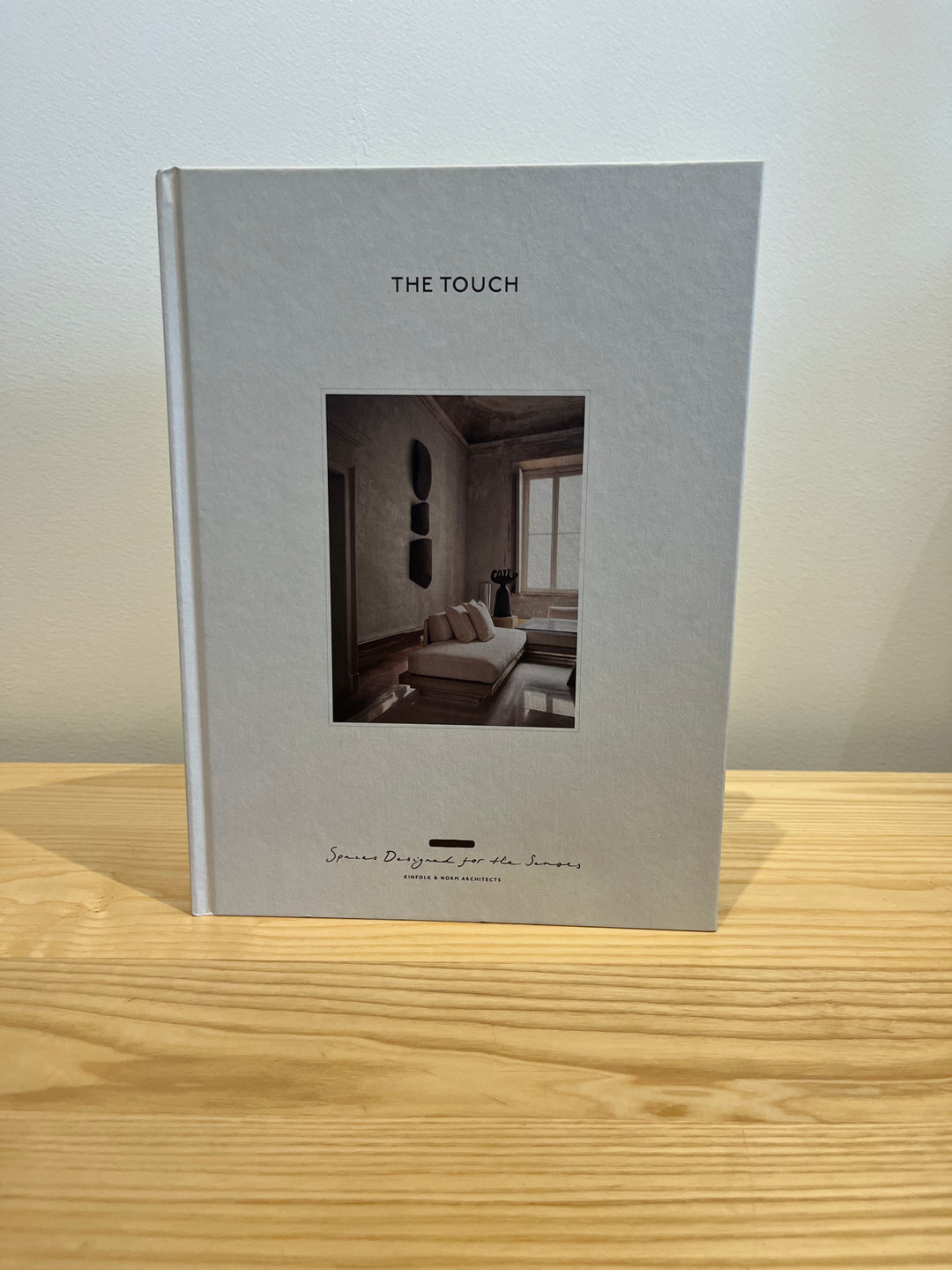The Touch Spaces Designed for the Senses (Hardcover)