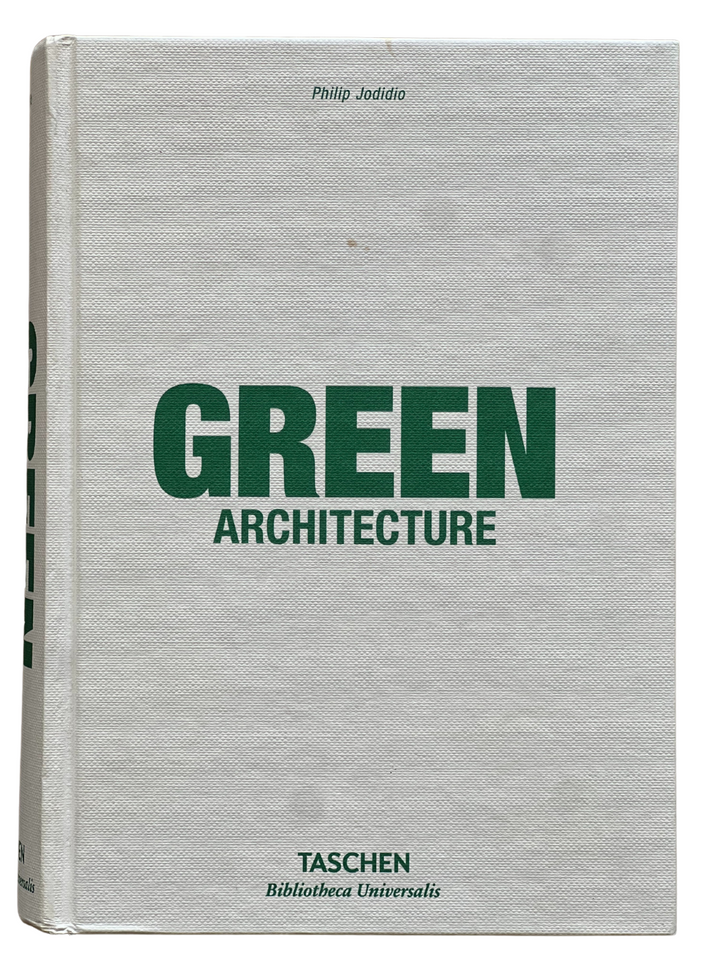 Green Architecture by Philip Jodidio